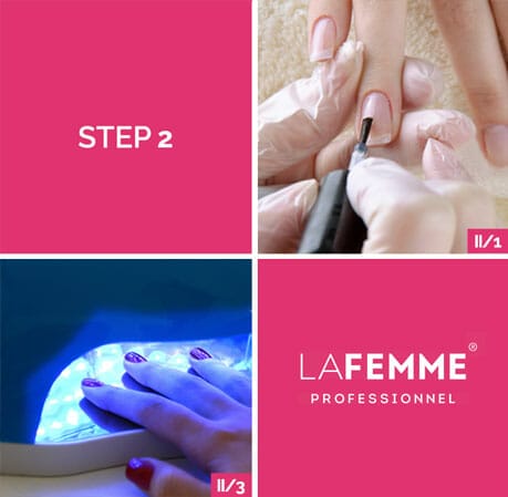 Guida Applicazione e Rimozione Smalto Semipermanente - LA FEMME®