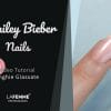 Hailey Bieber Nails - Unghie perlate effetto glassa